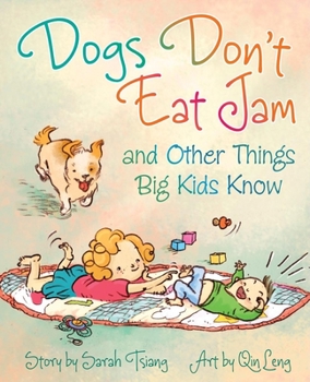 Paperback Dogs Don't Eat Jam: And Other Things Big Kids Know Book