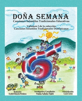 Paperback Doña Semana: Canciones Infantiles Tradicionales Educativas [Spanish] Book