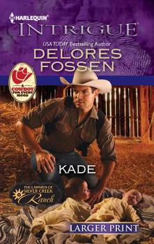 Kade - Book #4 of the Lawmen of Silver Creek Ranch