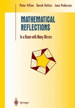 Paperback Mathematical Reflections: In a Room with Many Mirrors Book