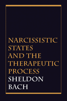 Hardcover Narcissistic States and the Therapeutic Process Book