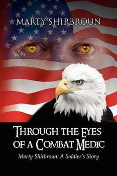 Hardcover Through the Eyes of a Combat Medic Book