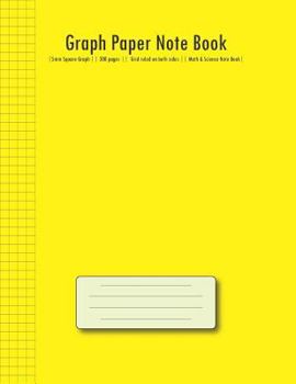 Graph Paper Note Book: | 5mm Square Graph (Yellow Cover) || 300 pages || Grid ruled on both sides || Math & Science Note Book| (Composition Books)
