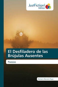 Paperback El Desfiladero de las Brújulas Ausentes [Spanish] Book