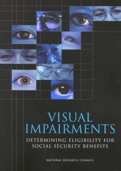 Paperback Visual Impairments: Determining Eligibility for Social Security Benefits Book