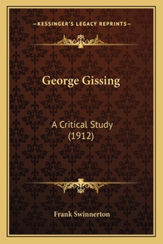 Paperback George Gissing: A Critical Study (1912) Book