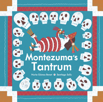 Hardcover Montezuma's Tantrum Book