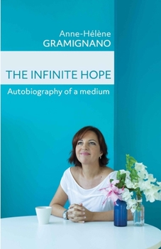 Paperback The Infinite Hope: Autobiography of a medium Book