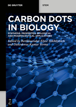 Paperback Carbon Dots in Biology: Synthesis, Properties, Biological and Pharmaceutical Applications Book