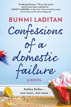 Paperback Confessions of a Domestic Failure: A Humorous Book about a Not So Perfect Mom Book