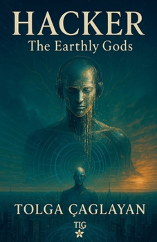 Hacker The Earthly Gods