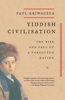 Paperback Yiddish Civilisation: The Rise and Fall of a Forgotten Nation Book