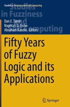 Paperback Fifty Years of Fuzzy Logic and Its Applications Book