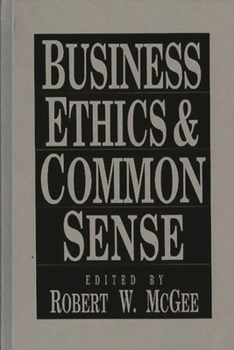 Hardcover Business Ethics and Common Sense Book