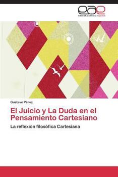 Paperback El Juicio y La Duda en el Pensamiento Cartesiano [Spanish] Book