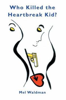 Paperback Who Killed the Heartbreak Kid? Book