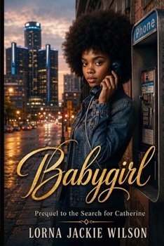 Babygirl: Prequel to Black Butterfly - Book #1 of the Black Butterfly