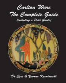 Hardcover Carlton Ware - The Complete Guide: Including a Price Guide Book