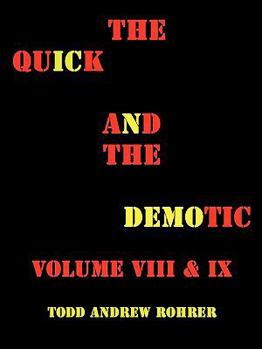 Paperback The Quick and the Demotic Book
