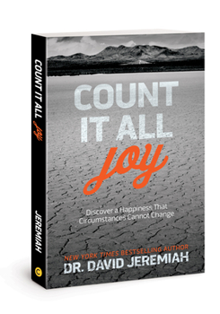 Paperback Count It All Joy: Discover a Happiness That Circumstances Cannot Change Book