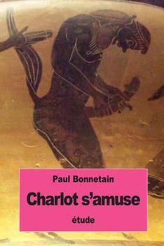 Paperback Charlot s'amuse [French] Book