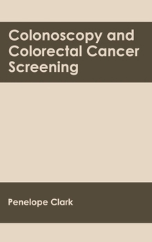 Hardcover Colonoscopy and Colorectal Cancer Screening Book