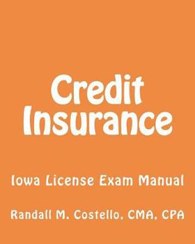 Paperback Credit Insurance: Iowa License Exam Manual Book