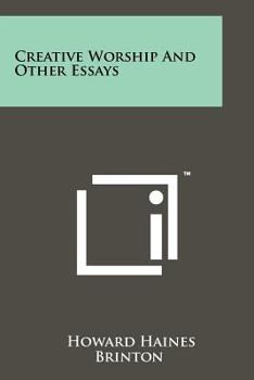 Paperback Creative Worship and Other Essays Book