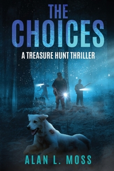 The Choices: A Treasure Hunt Thriller