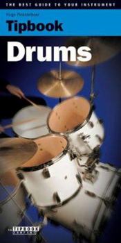 Paperback Tipbook - Drums: The Best Guide to Your Instrument Book