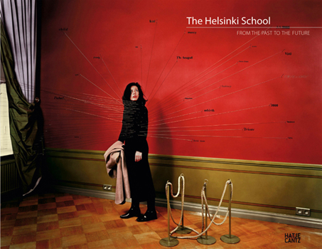 Hardcover The Helsinki School: From the Past to the Future Book