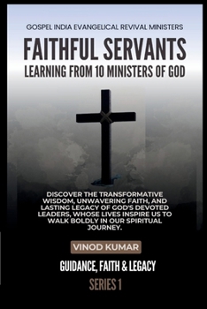 Paperback Faithful Servants: Learning from 10 Ministers of God Book