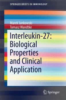 Paperback Interleukin-27: Biological Properties and Clinical Application Book