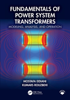 Paperback Fundamentals of Power System Transformers: Modeling, Analysis, and Operation Book