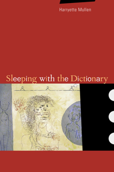 Sleeping with the Dictionary - Book #4 of the New California Poetry