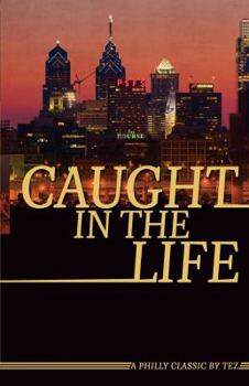 Paperback Caught In The Life Book