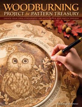 Paperback Woodburning Project & Pattern Treasury: Create Your Own Pyrography Art with 70 Mix-And-Match Designs Book
