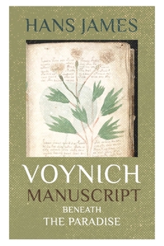 Paperback Voynich Manuscript: Beneath the Paradise Book