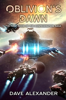 Paperback Oblivion's Dawn: A Military Sci-Fi Series Book
