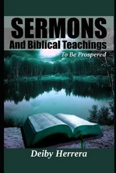Paperback Sermons and Biblical Teachings: To Be Prospered Book