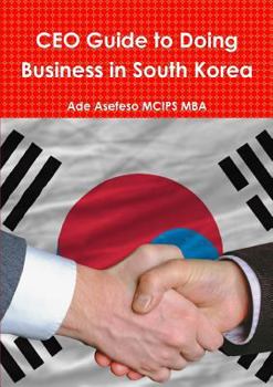 Paperback CEO Guide to Doing Business in South Korea Book