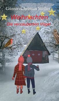 Hardcover Weihnachten: Die verzauberten Vögel [German] Book