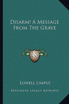 Paperback Disarm! A Message From The Grave Book