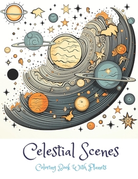 Paperback Celestial Scenes: Coloring Book With Planets Book