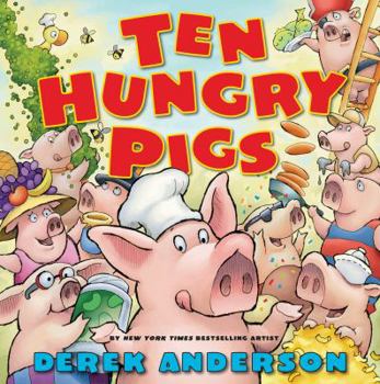 Hardcover Ten Hungry Pigs: An Epic Lunch Adventure Book