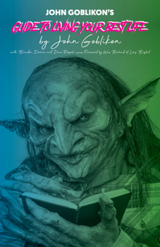 Paperback John Goblikon's Guide to Living Your Best Life Book