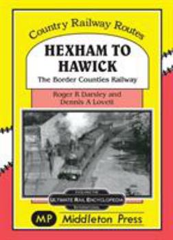Hardcover Hexham to Hawick: The Border Counties Railway Book