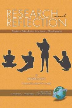 Paperback Research and Reflection: Teachers Take Action for Literacy Development (PB) Book