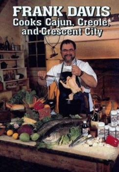 Hardcover Frank Davis Cooks Cajun, Creole, and Crescent City Book