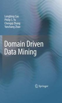 Hardcover Domain Driven Data Mining Book